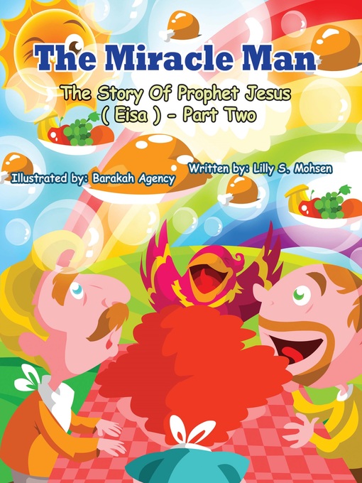 Title details for The Miracle Man - The Story of Prophet Eisa (Part 2) by Lilly S. Mohsen - Available
